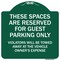 Signmission These Spaces Are Reserved For Guest Parking Heavy-Gauge Aluminum Sign, 18" x 18", GW-1818-9877 A-DES-GW-1818-9877 - alternate 1